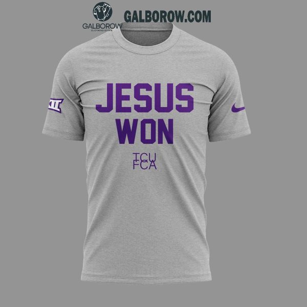 TCU Jesus Won Grey Hoodie T Shirt