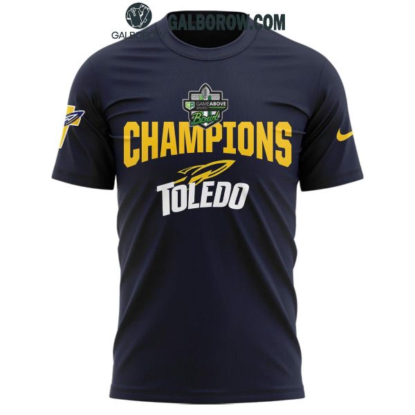 Toledo Football Game Above Bowl Champs Hoodie T Shirt