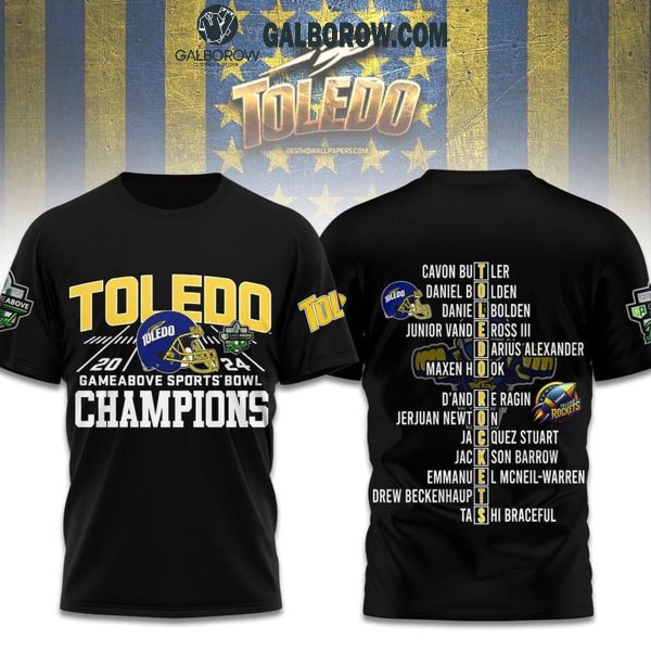 Toledo Rockets Gameabove Sports Bowl Champions 2024 Hoodie T-Shirt