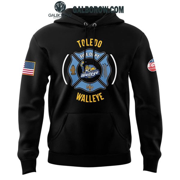 Toledo Walleye Firefighter Appreciation Night Just Celebrate Hoodie T-Shirt