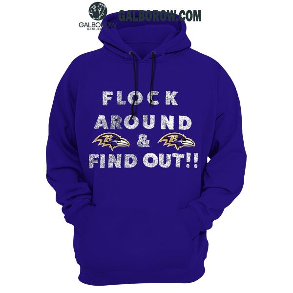 Baltimore Ravens Flock Out And Find Out 2024-2025 Celebrating Hoodie T-Shirt