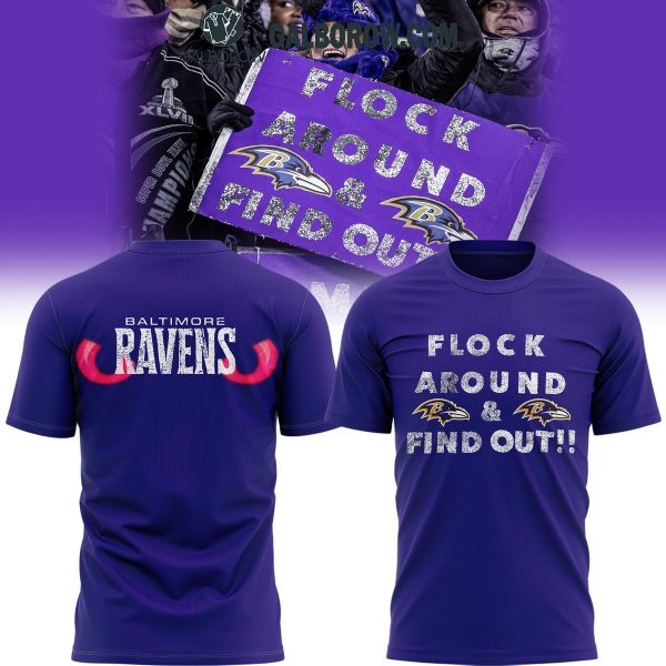 Baltimore Ravens Flock Out And Find Out 2024-2025 Celebrating Hoodie T-Shirt