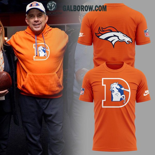 Denver Broncos Coach Sean Payton Throwback 2025 Version Hoodie T-Shirt