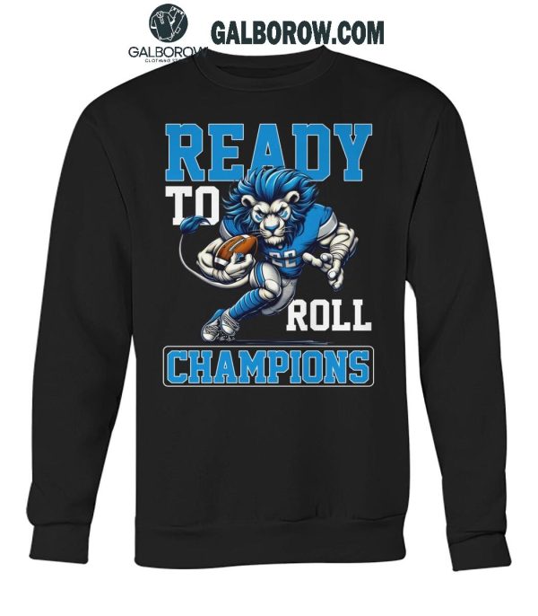 Detroit Lions Ready To Roll NFC North Champions 2024 Lion Football T-Shirt