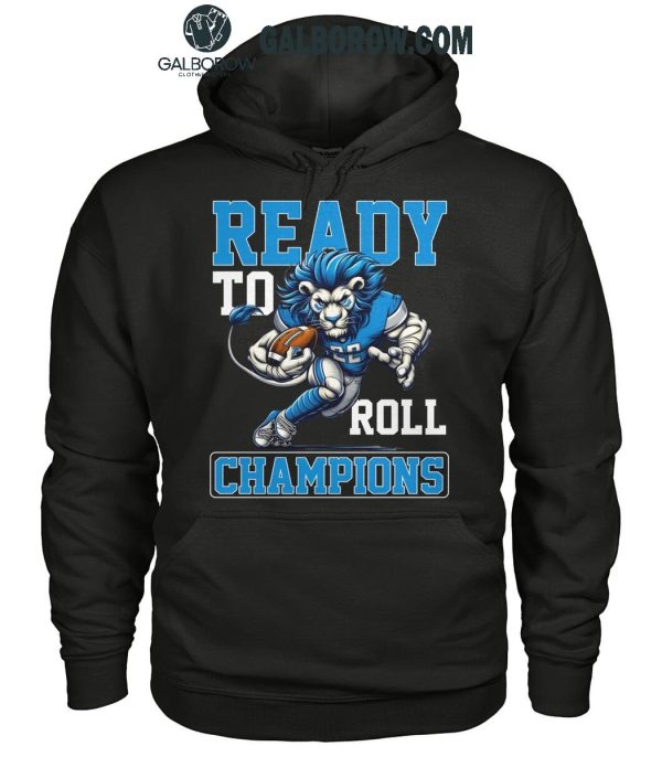 Detroit Lions Ready To Roll NFC North Champions 2024 Lion Football T-Shirt