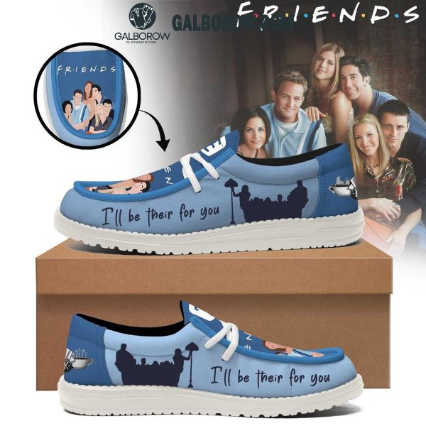 Friends Sitcom 2025 I’ll Be Their For You Hey Dude Shoes