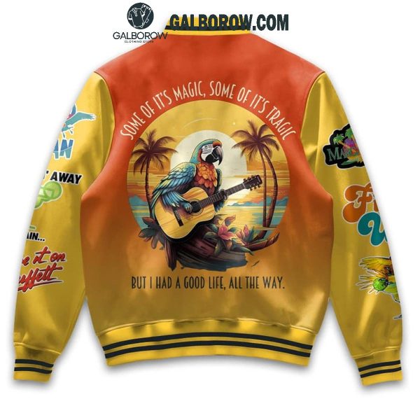 Jimmy Buffett Some Of It’s Magic Some Of It’s Tragic Baseball Jacket