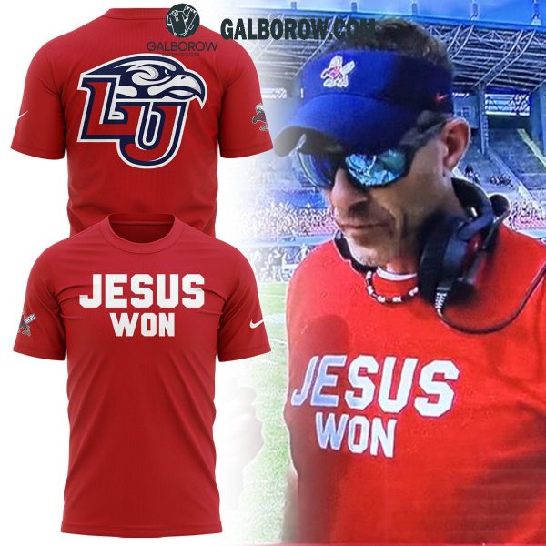 Liberty Flames Coach Jamey Chadwell Jesus Won 2025 Hoodie T-Shirt