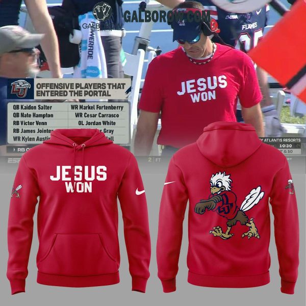 Liberty Flames Football 2025 Coach Jamey Chadwell Jesus Won Hoodie T-Shirt