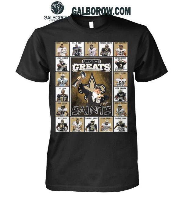 New Orleans Saints All-Time Greats Of The Saints Football 2025 T-Shirt