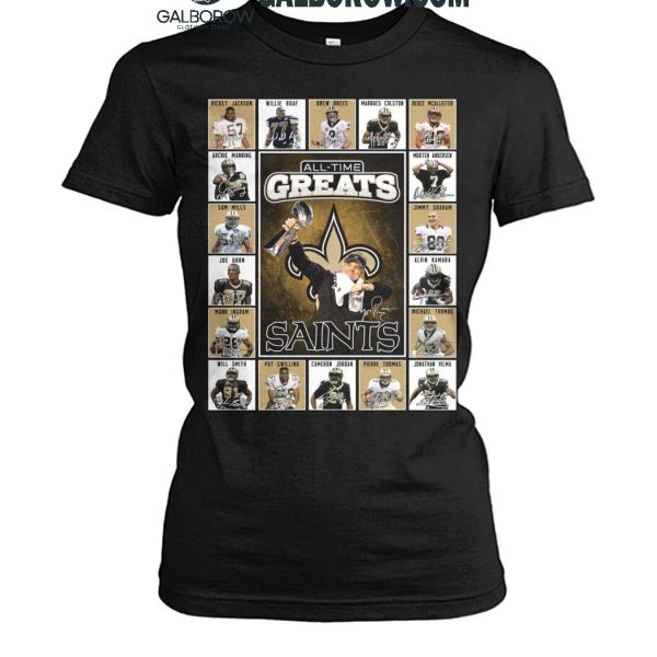 New Orleans Saints All Time Greats Of The Saints Football 2025 T Shirt