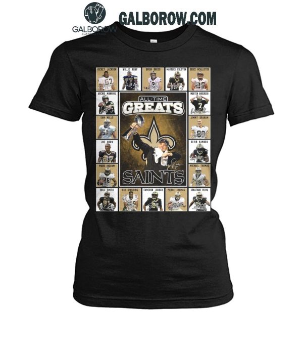 New Orleans Saints All-Time Greats Of The Saints Football 2025 T-Shirt