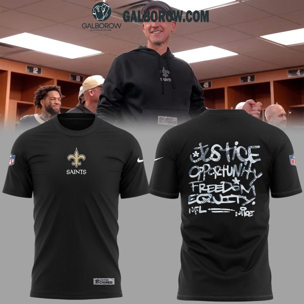 New Orleans Saints Welcome Coach Justice Opportunity Freedom 2025 Hoodie T-Shirt