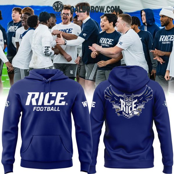 New Rice Owls 2025 Football Fight For Rice Hoodie T-Shirt