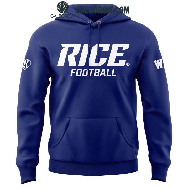 New Rice Owls 2025 Football Fight For Rice Hoodie T-Shirt