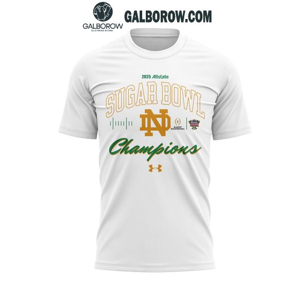 Notre Dame 2025 SUGAR BOWL CHAMPS Proud Fan Hoodie T-Shirt