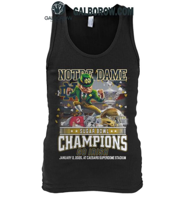 Notre Dame Fighting Irish Champions Allstate Sugar Bowl 2025 Go Irish T-Shirt