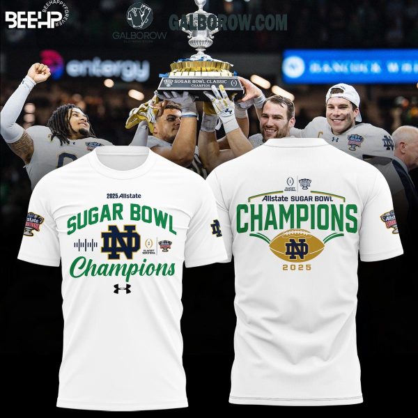 Notre Dame Football Sugar Bowl Champions 2025 Allstate Hoodie T-Shirt