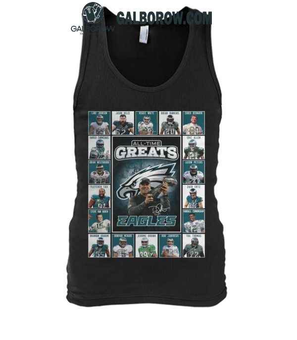 Philadelphia Eagles All-Time Greats Of The Eagles Football 2025 T-Shirt