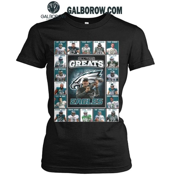 Philadelphia Eagles All-Time Greats Of The Eagles Football 2025 T-Shirt