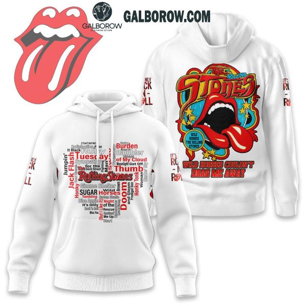 The Rolling Stones Wild Horse Couldn’t Drag Me Away Hoodie T-Shirt